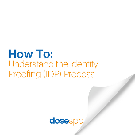 How to Understand the Identity Proofing (IDP) Process