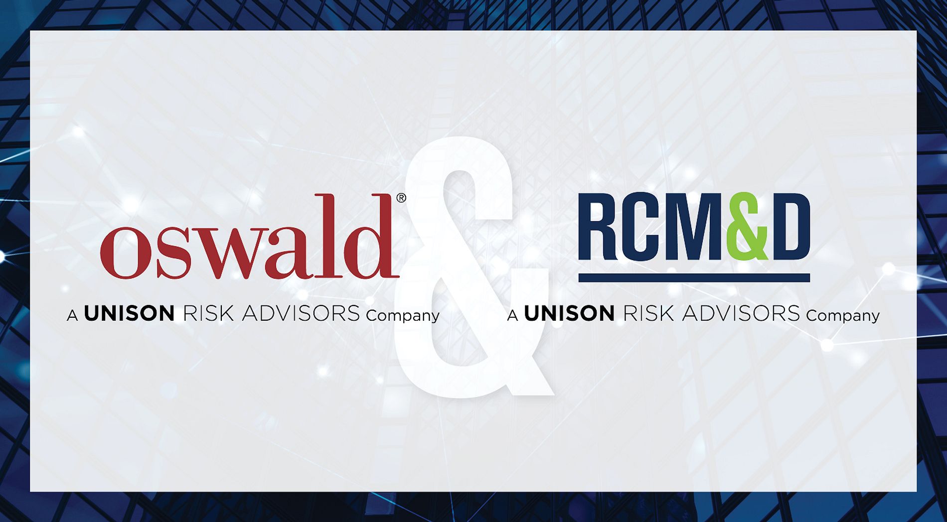 Oswald Companies and RCM&D Announce Strategic Merger
