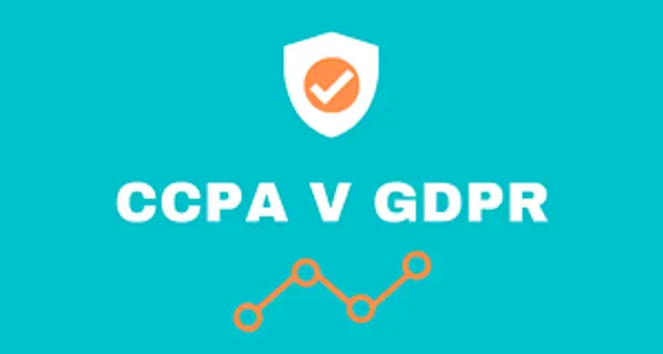 GDPR v. CCPA: Privacy Legislation Cousins