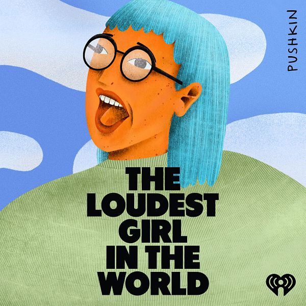Thumbnail for The Loudest Girl in the World