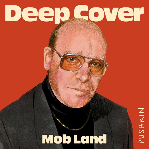 Thumbnail for Deep Cover: Mob Land
