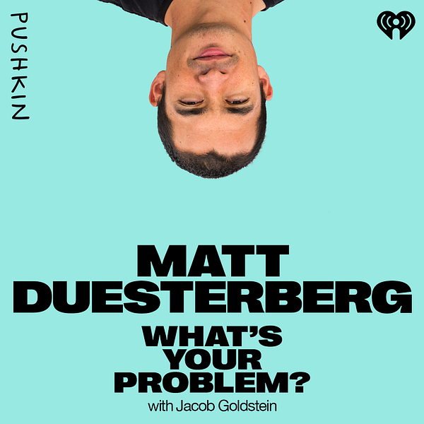 Thumbnail for What’s Your Problem?