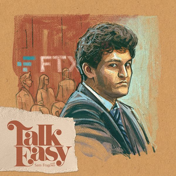Thumbnail for Talk Easy with Sam Fragoso