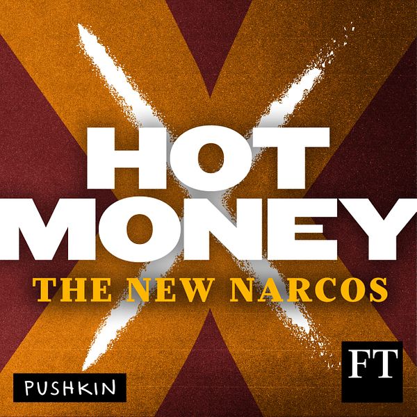 Thumbnail for Hot Money: The New Narcos